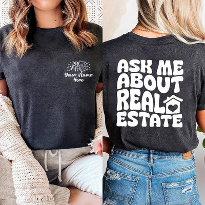 Ask Me About Real Estate Shirt, Custom Real Estate Agent Sweatshirt, Aesthetic Realtor Life Long Sleeve Tee, Real Estate Hoodie, Two-Sided