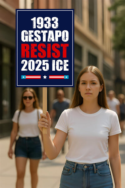 1933 Gestapo RESIST 2025 ICE Sign, Anti-Trump Resistance, Political Activist Protest Poster, Rally Sign, Resist Fascism, Resist Rascism