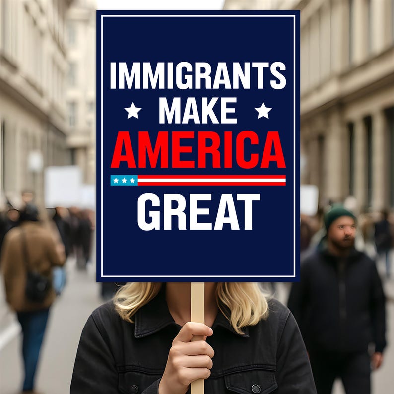 Immigrants Make America Great Protest Sign, Anti-Trump Resistance, Political Activist Poster, Rally Sign, Resist Fascism Protest Poster