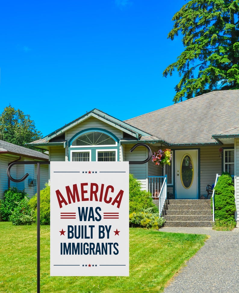America Was Built By Immigrants Garden Flag, 12x18 Inch Double Sided, Resist Hate, Anti-Trump Flag, Resist Racism Flag, Resist Fascism Flag
