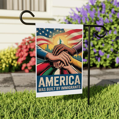 America Was Built By Immigrants Garden Flag, 12x18 Inch Double Sided, Resist Hate, Anti-Trump Flag, Resist Racism Flag, Resist Fascism Flag