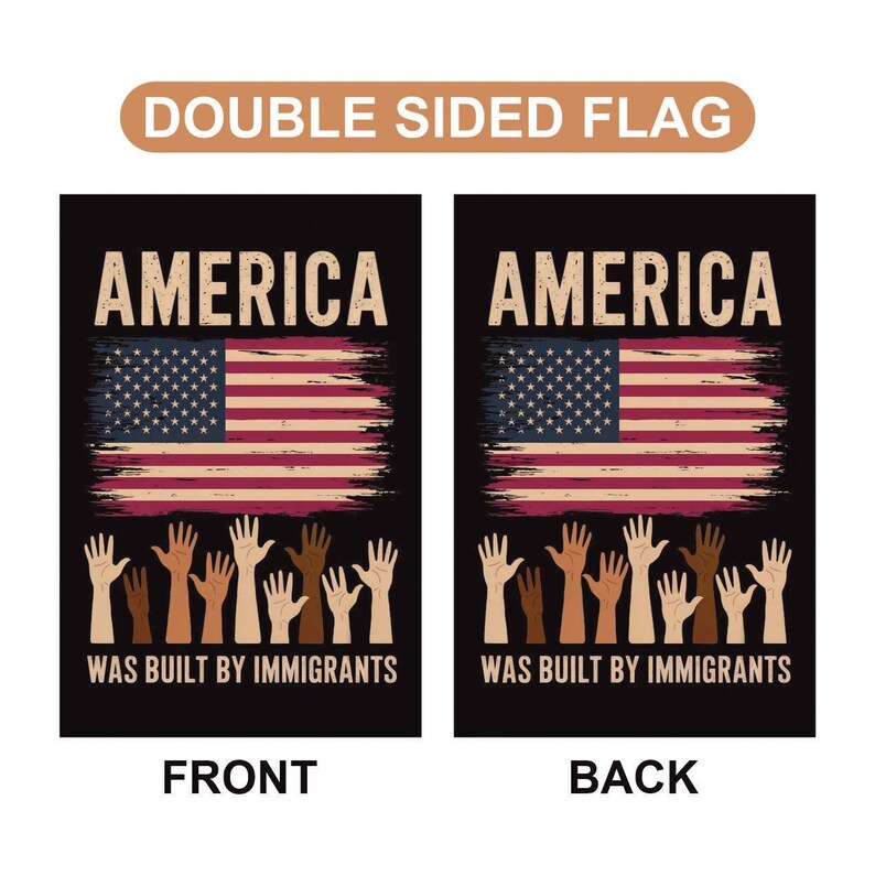 America Was Built By Immigrants Garden Flag, 12x18 Inch Double Sided, Resist Hate, Anti-Trump Flag, Resist Racism Flag, Resist Fascism Flag