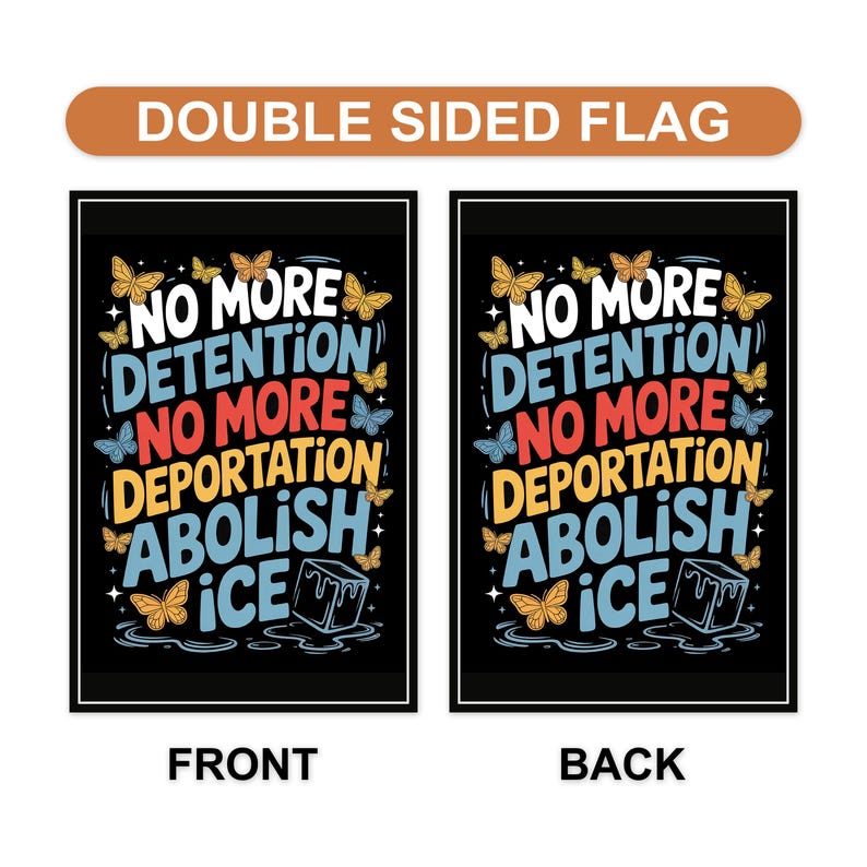 Abolish ICE Protest Garden Flag, 12x18 Inch Double Sided, Resist Hate, Anti-Trump, Resist Racism, Resist Fascism Flag