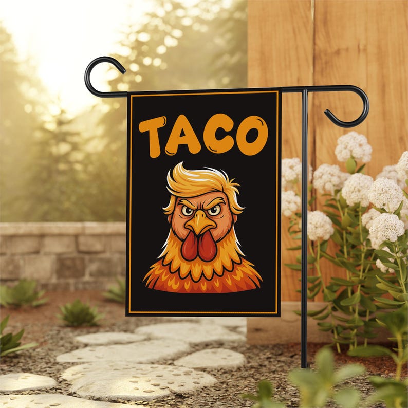 Let's Go Taco Trump Always Chickens Out Protest Garden Flag, Double Sided, Resist Hate, Anti-Trump, Resist Racism Flag, Resist Fascism Flag