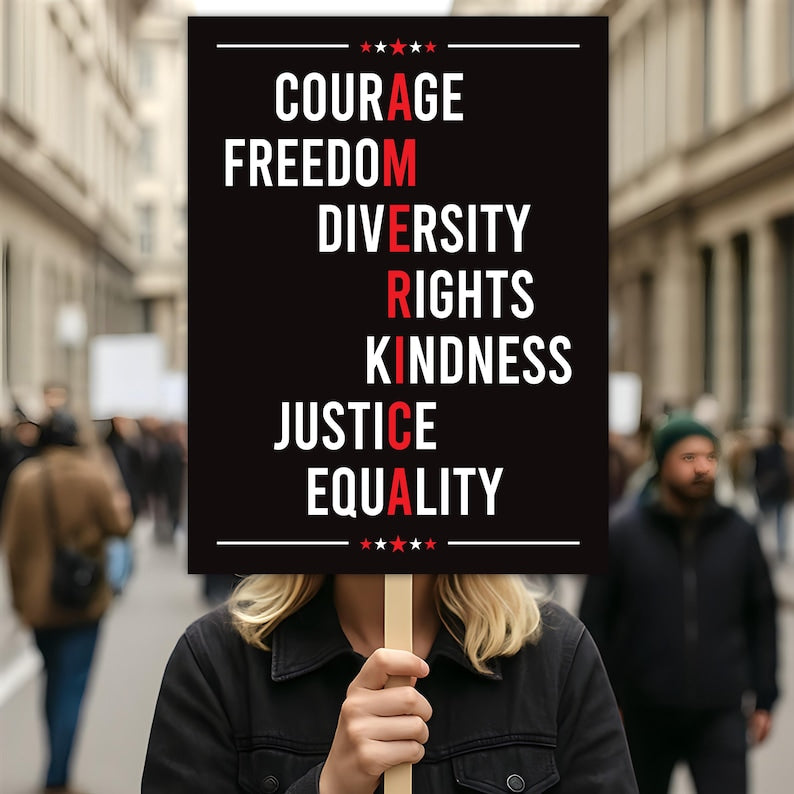 Courage Freedom Diversity Right Kindness Justice Equality Sign, Anti-Trump, Political Activist Rally Sign, Resist Fascism Protest Poster