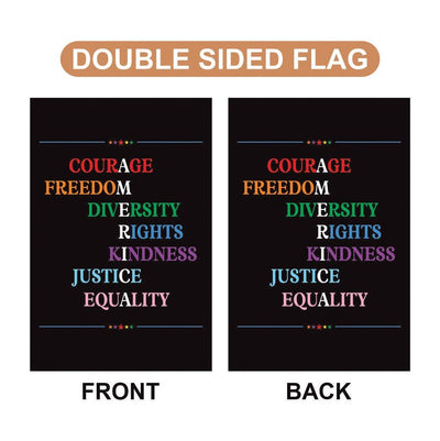 Courage Freedom Diversity Right Kindness Justice Equality Protest Garden Flag, Resist Hate, Anti-Trump, Resist Racism, Resist Fascism Flag