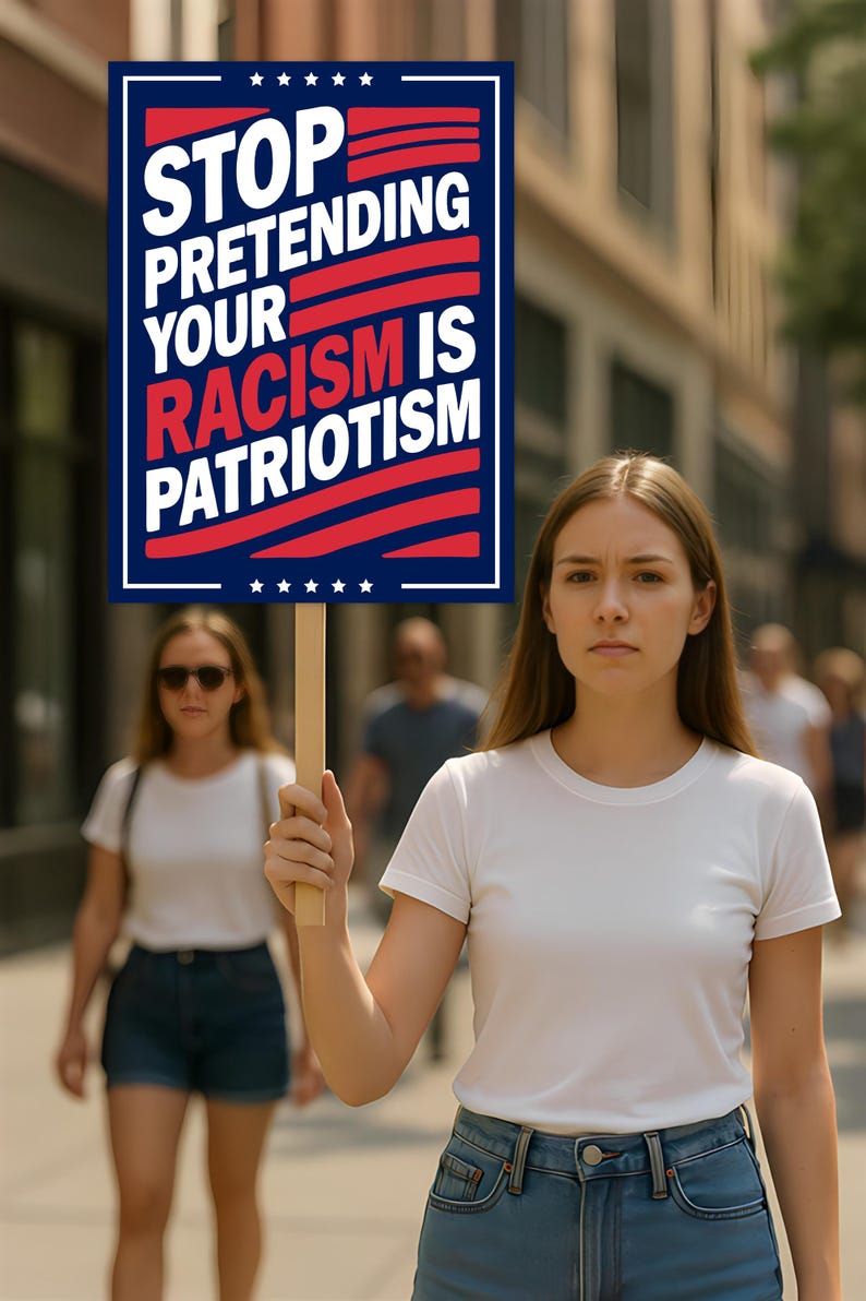 Stop Pretending Your Racism Is Patriotism Protest Sign, Anti-Trump Resistance, Political Activist Rally Sign, Resist Fascism Protest Poster