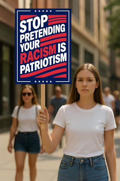 Stop Pretending Your Racism Is Patriotism Protest Sign, Anti-Trump Resistance, Political Activist Rally Sign, Resist Fascism Protest Poster