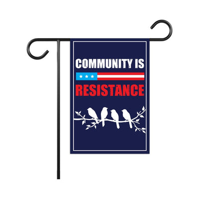 Community Is Resistance Pro-democracy Protest Garden Flag, Resist Hate Flag, Anti-Trump Flag, Resist Racism Flag, Resist Fascism Flag