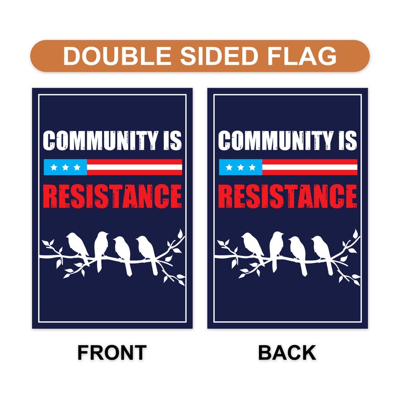 Community Is Resistance Pro-democracy Protest Garden Flag, Resist Hate Flag, Anti-Trump Flag, Resist Racism Flag, Resist Fascism Flag