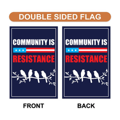 Community Is Resistance Pro-democracy Protest Garden Flag, Resist Hate Flag, Anti-Trump Flag, Resist Racism Flag, Resist Fascism Flag