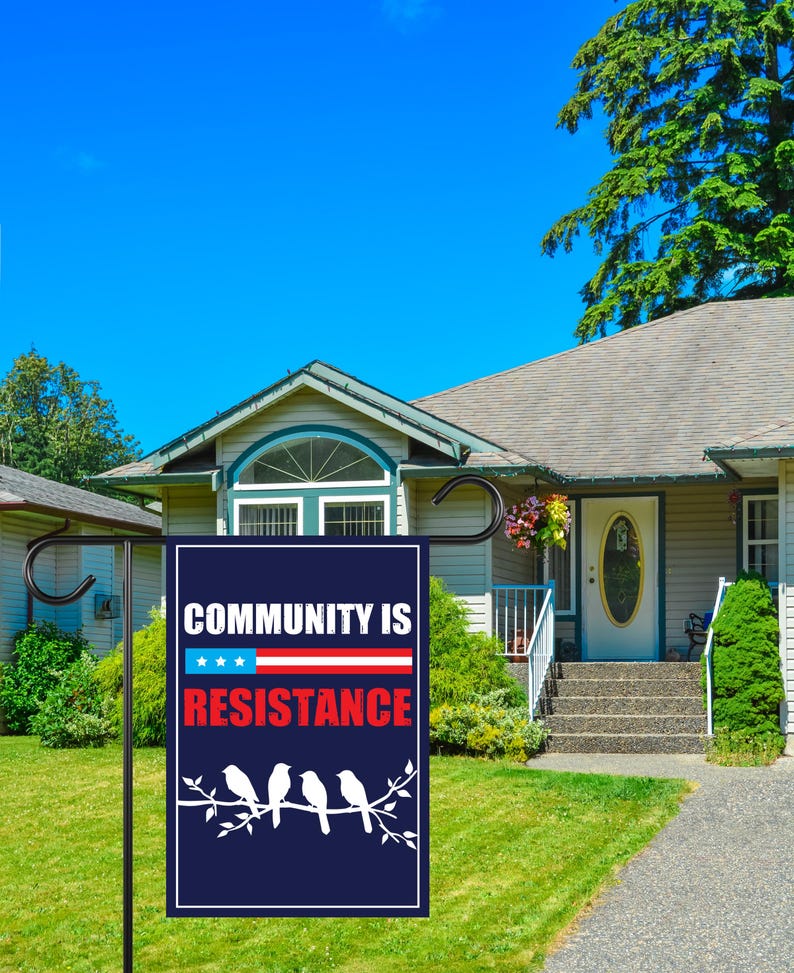 Community Is Resistance Pro-democracy Protest Garden Flag, Resist Hate Flag, Anti-Trump Flag, Resist Racism Flag, Resist Fascism Flag