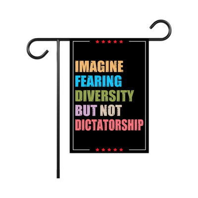 Imagine Fearing Diversity but Not Dictatorship Protest Garden Flag, Resist Hate, Anti-Trump Flag, Resist Racism Flag, Resist Fascism Flag