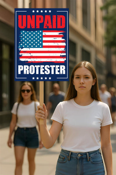 Unpaid Protester Resist Protest Sign, Anti-Trump, Political Activist Rally Sign, Resist Fascism Protest Poster