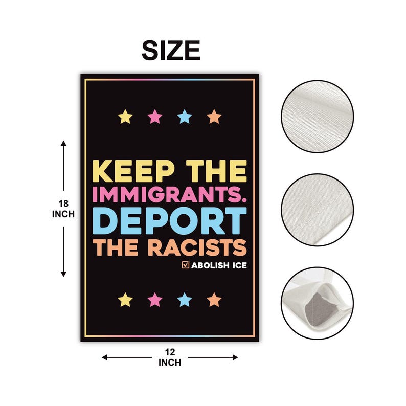 Abolish ICE Garden Flag, Double Sided, Keep the Immigrants, Deport the Racists Flag, Anti-Trump, Resist Racism Flag, Resist Fascism Flag