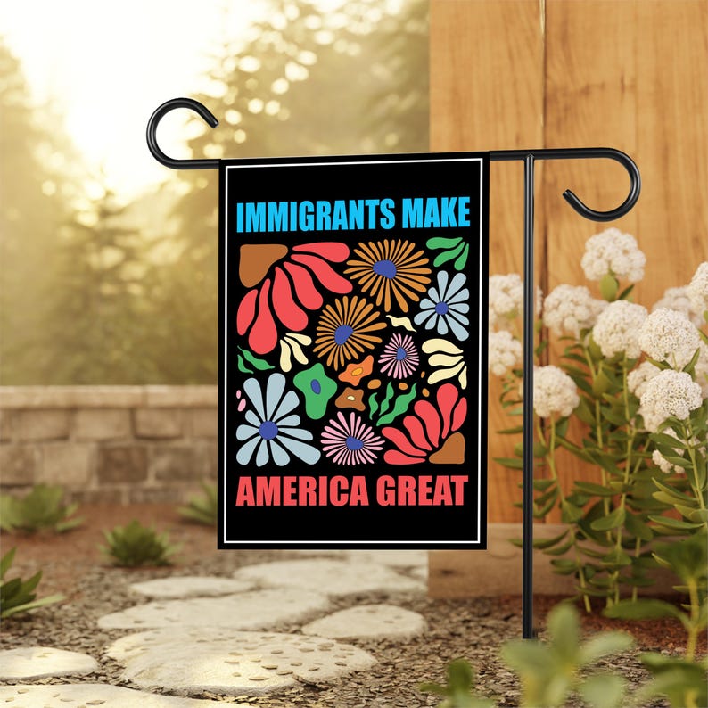 Immigrants Make America Great Protest Garden Flag, Double Sided, Resist Hate, Anti-Trump Flag, Resist Racism Flag, Resist Fascism Flag