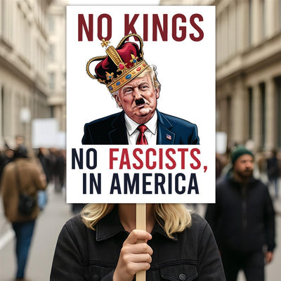 No Kings In America Protest Sign, Anti-Trump Resistance, Political Activist Poster, Rally Sign, Resist Fascism Protest Poster