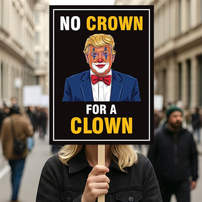 No Crown for a Clown, No Kings Protest Sign, Anti-Trump Resistance, Political Activist Poster, Rally Sign, Resist Fascism Protest Poster