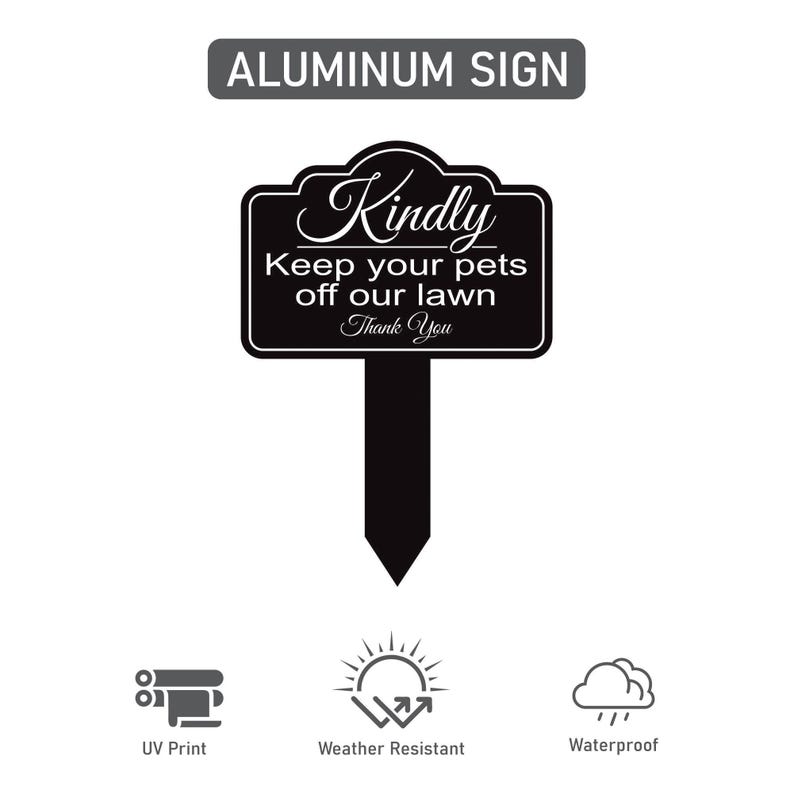 Kindly Keep Your Pets off Our Lawn Aluminum Yard Sign 10” x 14” - Rust-free Metal Sign for Lawn, Outdoor Yard Sign with Integrated Stake