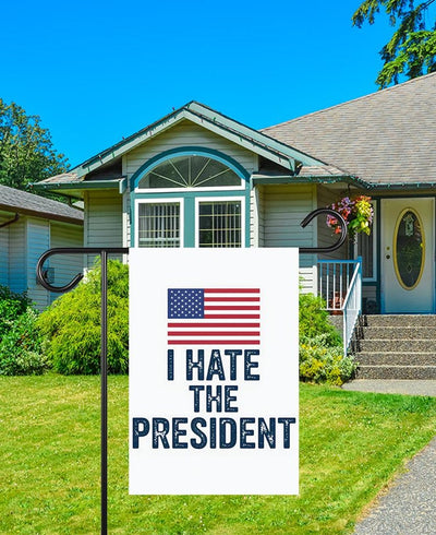 I Hate the President Great Garden Flag, Double Sided, Resist Hate Flag, Resist Racism, Resist Fascism, Anti-Trump, Political Flag