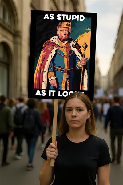 As Stupid As It Looks Protest Sign, Anti-Trump Resistance, Political Activist Protest Poster, Rally Sign, Resist Fascism, Resist Rascism