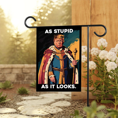 As Stupid As It Looks Garden Flag, 12x18 Inch Double Sided, Resist Hate Flag, Anti-Trump Flag, Resist Racism Flag, Resist Fascism Flag