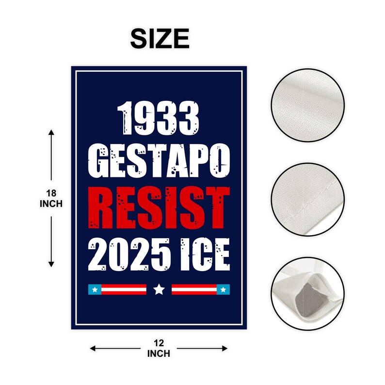 1933 Gestapo RESIST 2025 ICE Garden Flag, Double Sided, Resist Hate Flag, Anti-Trump Flag, Resist Racism Flag, Resist Fascism Flag