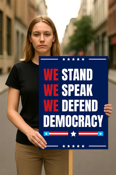 We Stand. We Speak. We Defend Democracy Protest Sign, Anti-Trump, Political Activist Poster, Resist Fascism, Resist Rascism Rally Sign