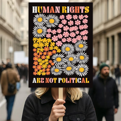 Human Rights Are Not Political Protest Sign, Anti-Trump Resistance, Political Activist Poster, Rally Sign, Resist Fascism, Resist Racism