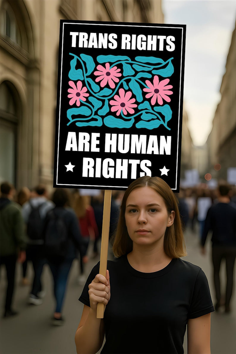Trans Rights Are Human Rights Protest Sign, Anti-Trump Resistance, No Kings, Political Activist Poster, Resist Fascism Rally Sign