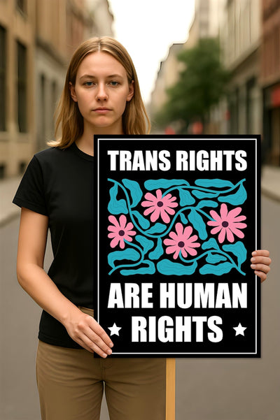 Trans Rights Are Human Rights Protest Sign, Anti-Trump Resistance, No Kings, Political Activist Poster, Resist Fascism Rally Sign