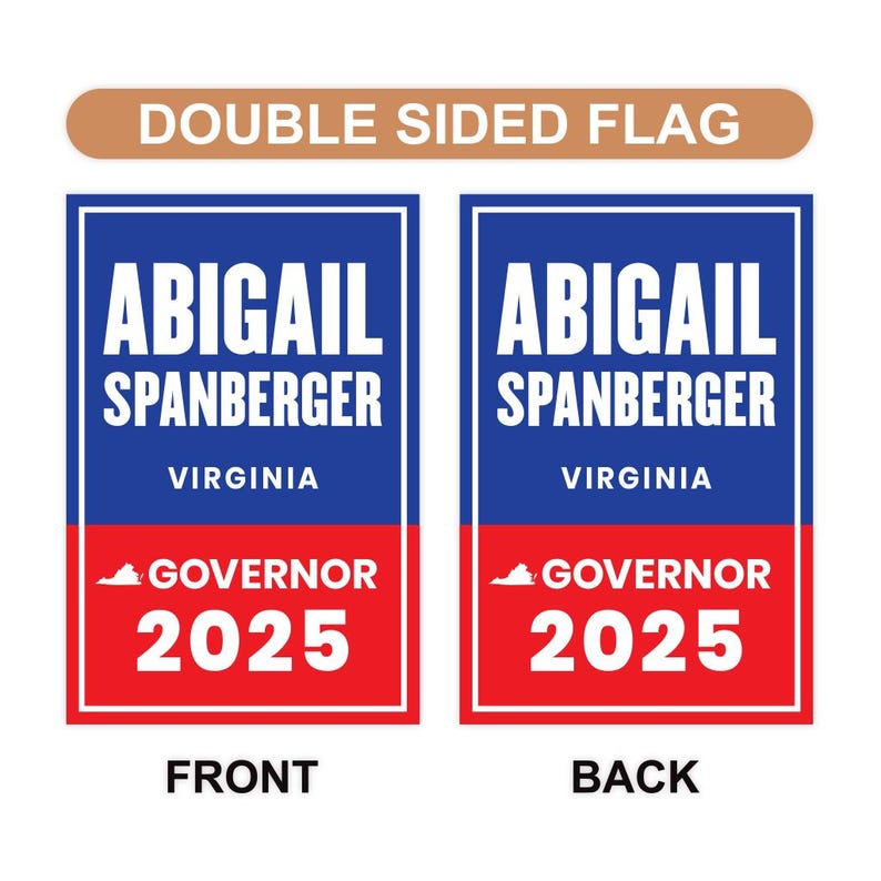 Abigail Spanberger For Virginia Governor 2025 Garden Flag, Double Sided, 2025 Governor Flag, Elections Flag, Race Red White & Blue Flag