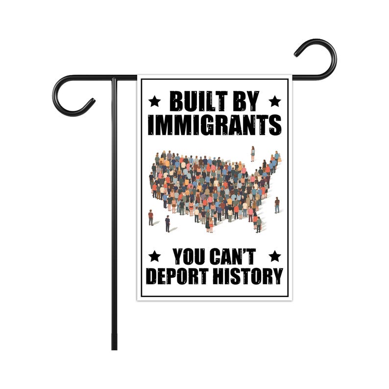 Built by Immigrants, You Can’t Deport History Garden Flag, Double Sided, Resist Hate, Anti-Trump, Resist Racism Flag, Resist Fascism Flag