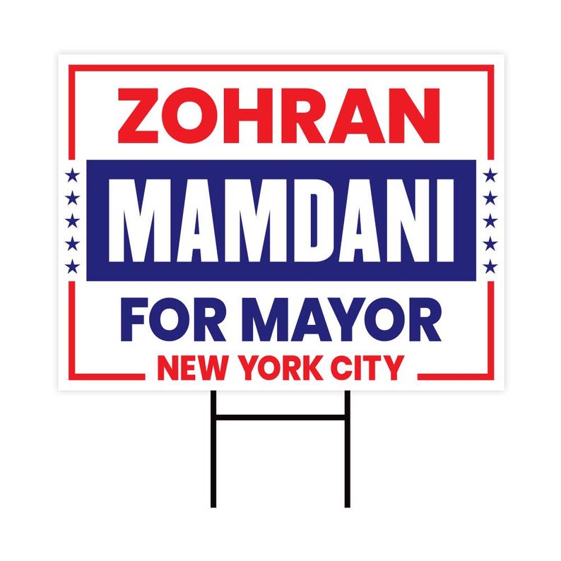 Zohran Mamdani For New York City Mayor 2025 Election Yard Sign, Corrugated Plastic Election Race Red White & Blue Sign with Metal H-Stake