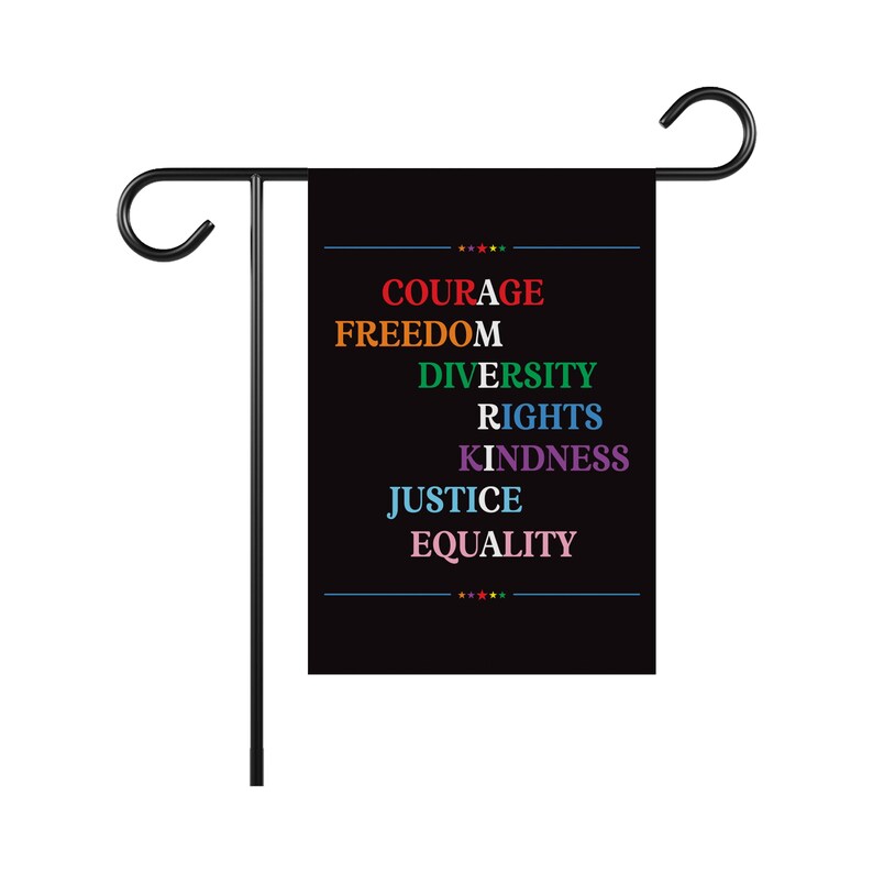 Courage Freedom Diversity Right Kindness Justice Equality Protest Garden Flag, Resist Hate, Anti-Trump, Resist Racism, Resist Fascism Flag