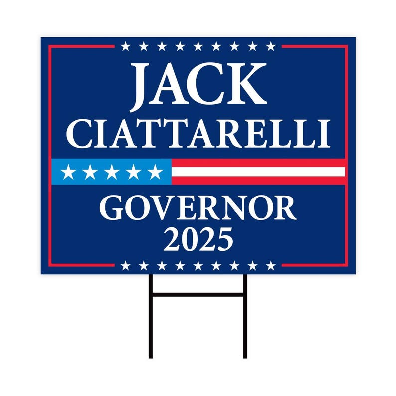 Jack Ciattarelli For New Jersey Governor 2025 Yard Sign, Corrugated Plastic Governor Elections Race Red White & Blue Sign with Metal H-Stake
