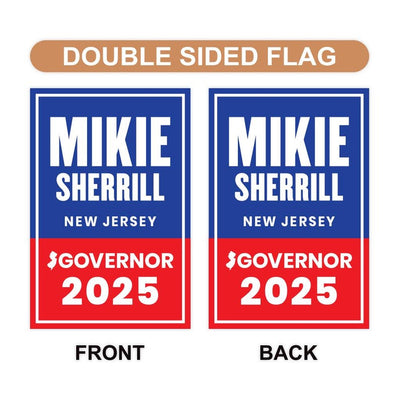 Mikie Sherrill For New Jersey Governor 2025 Garden Flag, Double Sided, 2025 Governor Flag, Elections Flag, Race Red White & Blue Flag