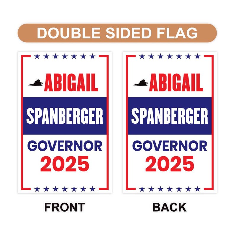 Abigail Spanberger For Virginia Governor 2025 Garden Flag, Double Sided, 2025 Governor Flag, Elections Flag, Race Red White & Blue Flag