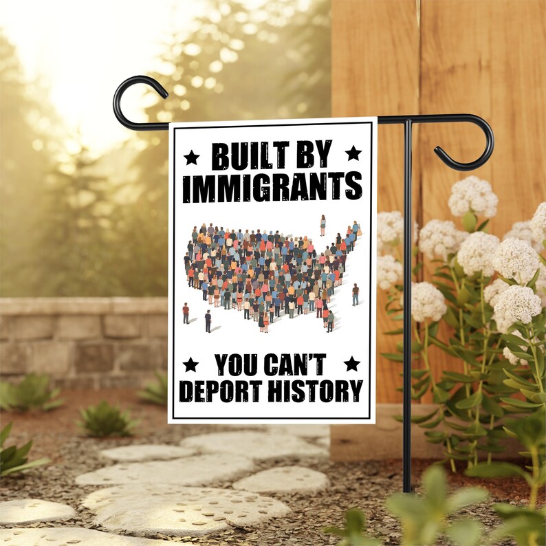 Built by Immigrants, You Can’t Deport History Garden Flag, Double Sided, Resist Hate, Anti-Trump, Resist Racism Flag, Resist Fascism Flag