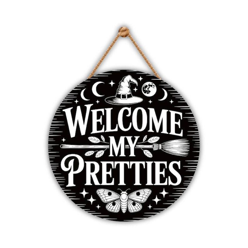 Witch Welcome Front Door Sign 12", Welcome My Pretties Hanging Porch Decor, Gothic Witchy Halloween Sign for Home Entryway Wall