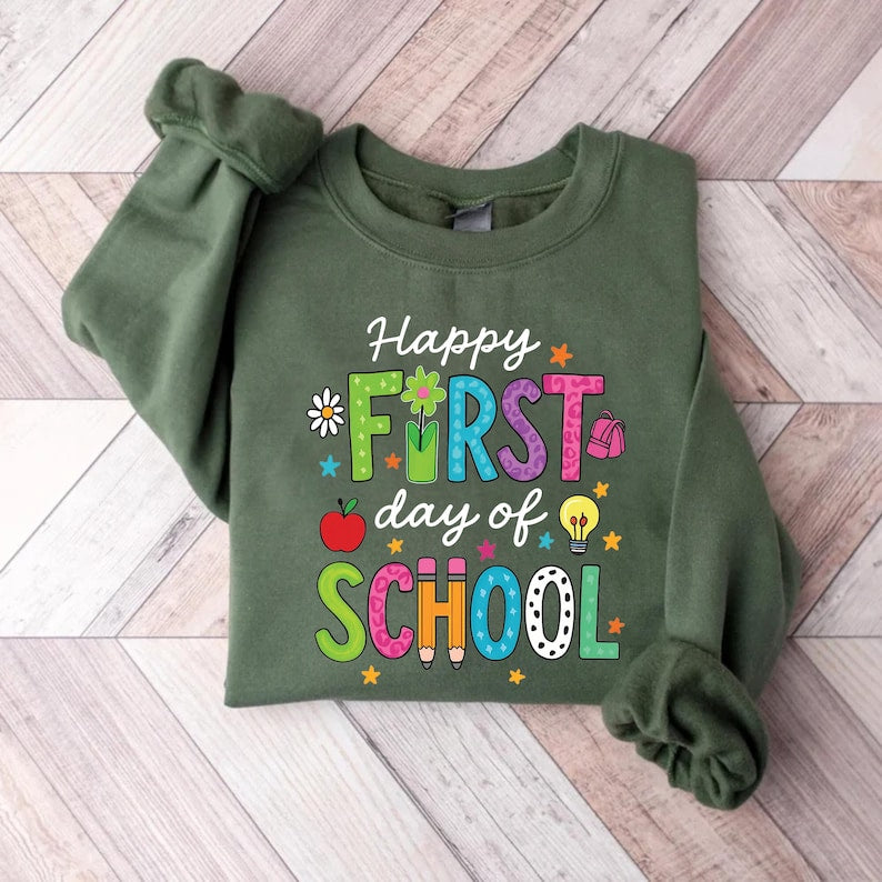 Happy First Day of School Sweatshirt, 1st Day Teacher SweatShirt, Back to School SweatShirt, School Teacher SweatShirt