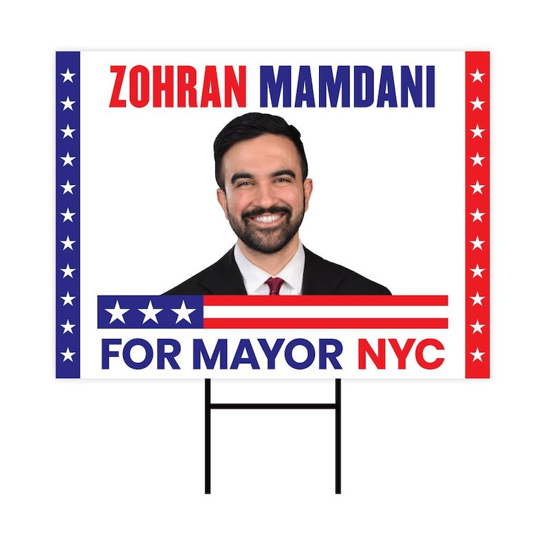 Zohran Mamdani For New York City Mayor 2025 Election Yard Sign, Corrugated Plastic Election Race Red White & Blue Sign with Metal H-Stake