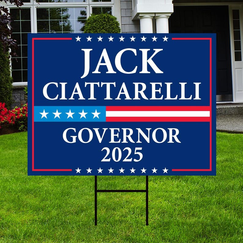 Jack Ciattarelli For New Jersey Governor 2025 Yard Sign, Corrugated Plastic Governor Elections Race Red White & Blue Sign with Metal H-Stake
