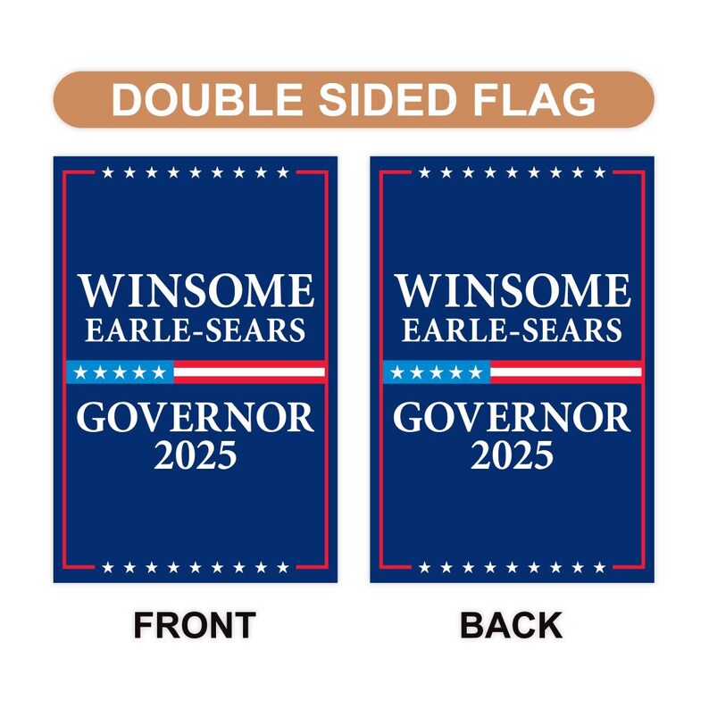 Winsome Earle-Sears For Virginia Governor 2025 Garden Flag, Double Sided, 2025 Governor Flag, Elections Flag, Race Red White & Blue Flag