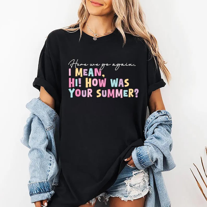 Here We Go Again  Short Sleeve Shirt, Funny Back to School Teacher Short Sleeve Shirt