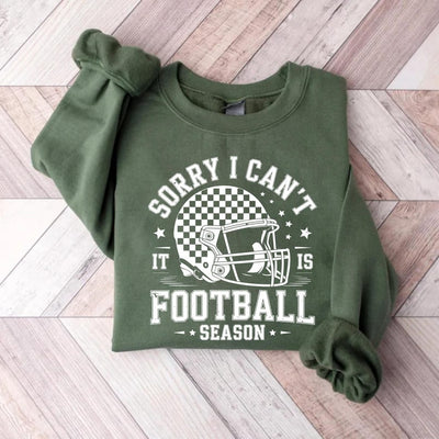 Sorry, I Can't It Is Football Season Sweatshirt, Trendy Football SweatShirt, Funny Football Mom SweatShirt