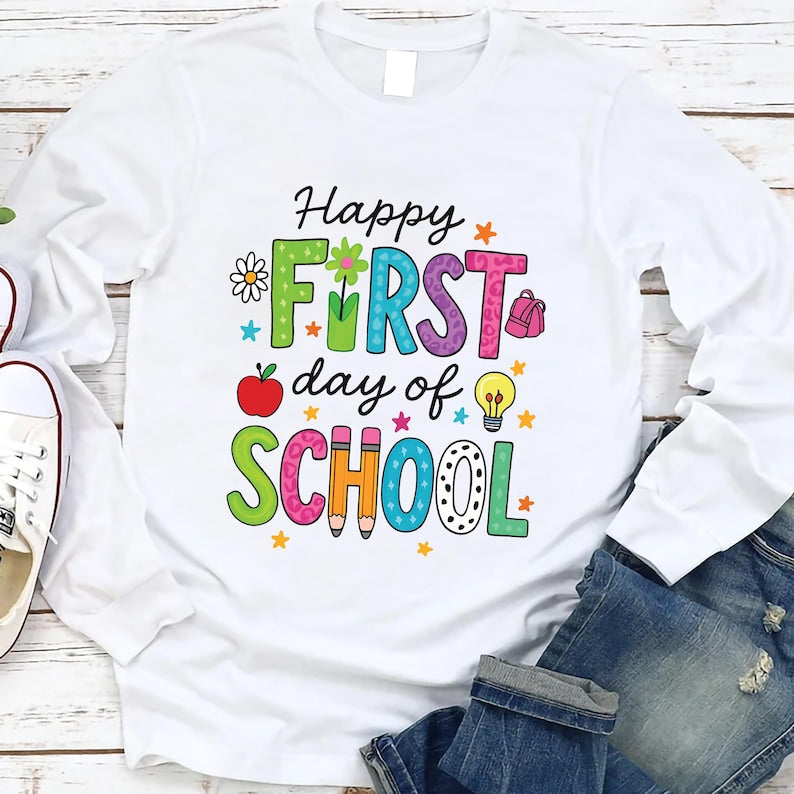 Happy First Day of School Long Sleeve Shirt, 1st Day Teacher Long Sleeve Shirt, Back to School Long Sleeve Shirt