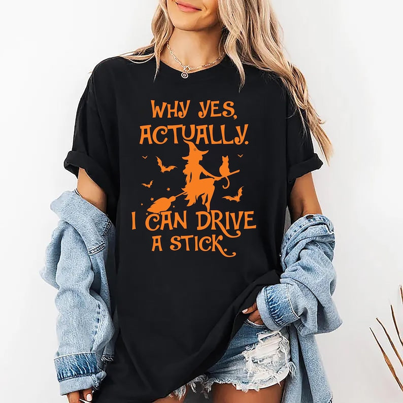 Yes I Can Drive A Stick Short Sleeve Shirt, Halloween Women Short Sleeve Shirt, Funny Halloween Tee, Halloween Gift Short Sleeve Shirt