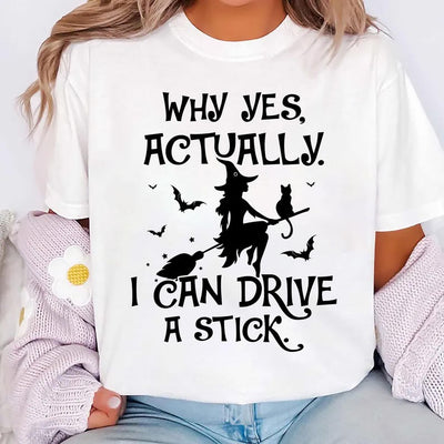 Yes I Can Drive A Stick Short Sleeve Shirt, Halloween Women Short Sleeve Shirt, Funny Halloween Tee, Halloween Gift Short Sleeve Shirt