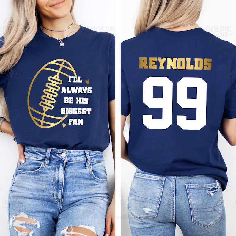 Football Mom Short Sleeve Shirt, Custom Football Short Sleeve Shirt, Football Fan Tee, I’ll Always Be His Biggest Fan Short Sleeve Shirt